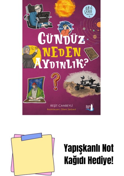 Gündüz Neden Aydınlık? + Yapışkanlı Not Kağıdı