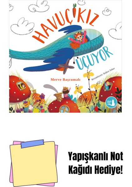 Havuç Kız Uçuyor + Yapışkanlı Not Kağıdı