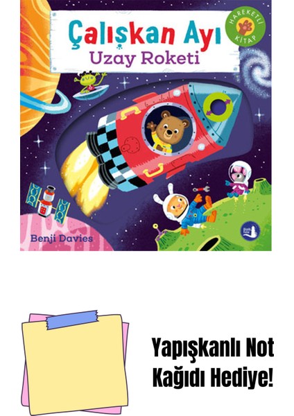 Çalışkan Ayı - Uzay Roketi (Ciltli - Hareketli Kitap) + Yapışkanlı Not Kağıdı
