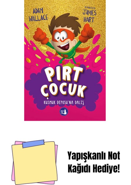 Pırt Çocuk 3 - Kusmuk Deposuna Dalış + Yapışkanlı Not Kağıdı