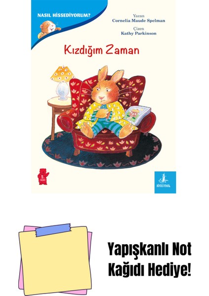 Kızdığım Zaman + Yapışkanlı Not Kağıdı