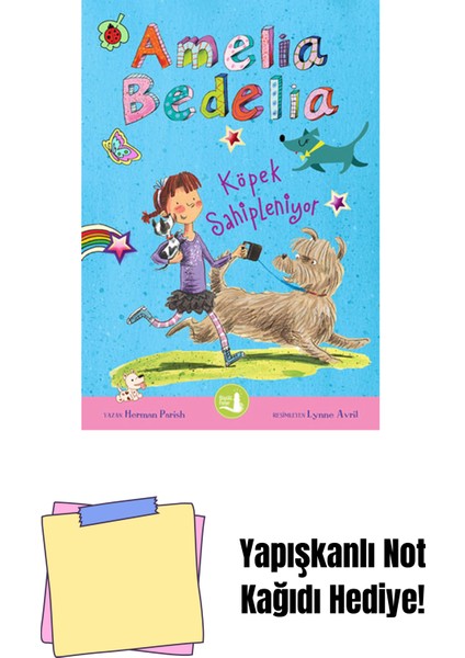 Amelia Bedelia - Köpek Sahipleniyor + Yapışkanlı Not Kağıdı