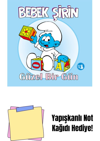 Bebek Şirin - Güzel Bir Gün (Ciltli) + Yapışkanlı Not Kağıdı