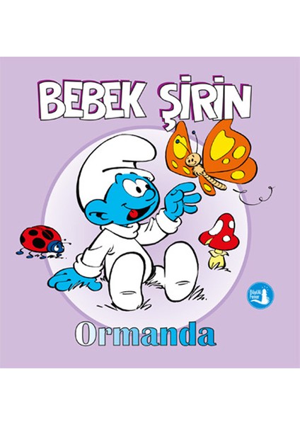 Bebek Şirin - Ormanda (Ciltli) + Yapışkanlı Not Kağıdı fiyatları