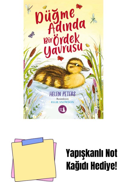 Düğme Adında Bir Ördek Yavrusu + Yapışkanlı Not Kağıdı