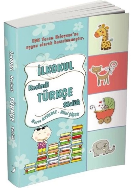 Yuva İlkokul Resimli Türkçe Sözlük (Yeni) - Merve Ayyıldız fiyatları