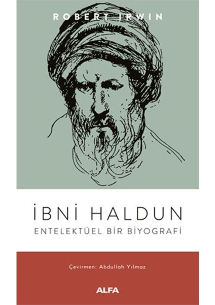 Ibni Haldun Entelektüel Bir Biyografi - Robert Irwin fiyatları