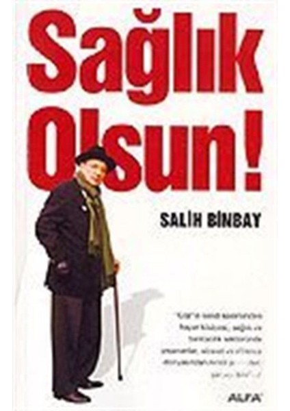 Sağlık Olsun! - Salih Binbay modelleri