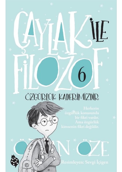 Çaylak İle Filozof - 6 / Özgürlük Kaderimizdir - Özkan Öze fiyatları