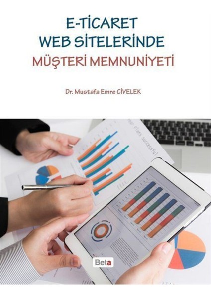 E-Ticaret Web Sitelerinde Müşteri Memnuniyeti - Mustafa Emre Civelek fiyatları