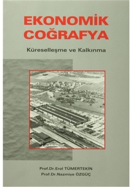 Ekonomik Coğrafya - Erol Tümertekin fiyatları