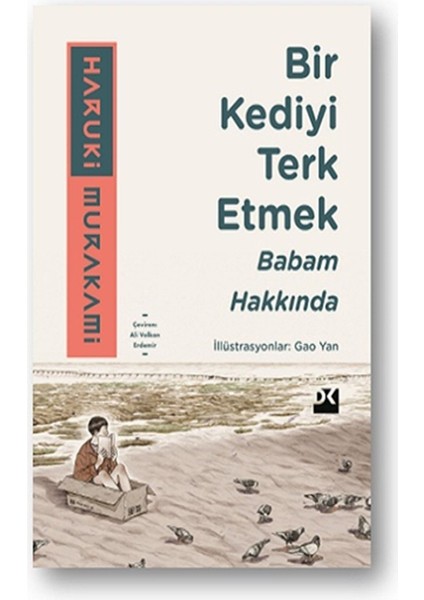 Bir Kediyi Terk Etmek Babam Hakkında Haruki Murakami Ciltsiz 104 Sayfa fiyatları