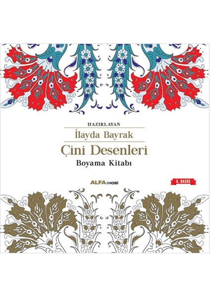 Çini Desenleri - İlayda Bayrak Çini Desenleri Boyama Kitabı 64 Sayfa fiyatları