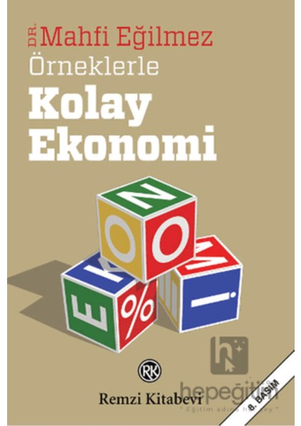 – Mahfi Eğilmez, Örneklerle Kolay Ekonomi (Popüler Seri, Detaylı ve Anlaşılır Ekonomi Rehberi) modelleri