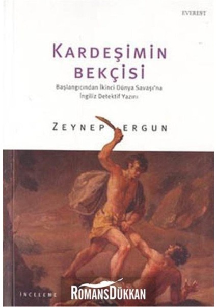 Kardeşimin Bekçisi Başlangıcından İkinci Dünya Savaşı'na İngiliz Dedektif Yazını - Zeynep Ergun fiyatları