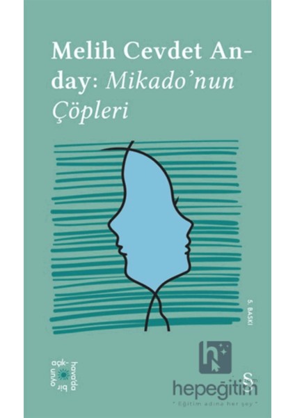 Mikado’nun Çöpleri - Melih Cevdet Anday modelleri