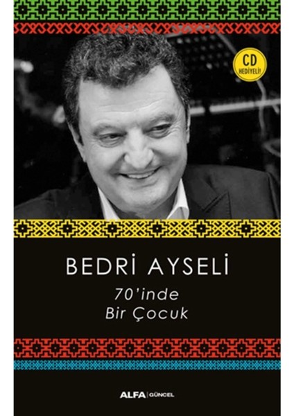 70'İnde Bir Çocuk - Bedri Ayseli fiyatları