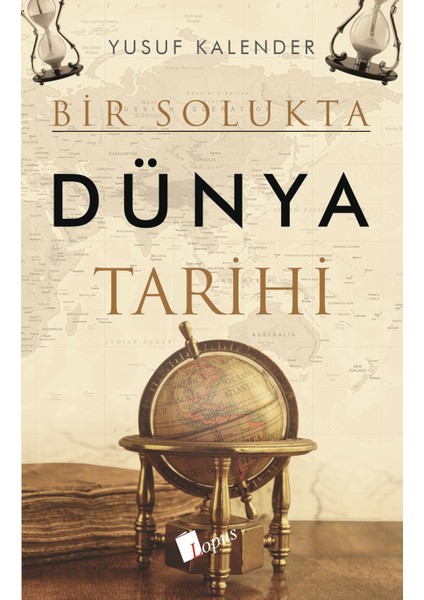 Bir Solukta Dünya Tarihi - Yusuf Kalender