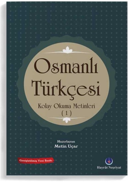 Hayrat Osmanlı Türkçesi Kolay Okuma Metinleri 1 - Metin Uçar modelleri
