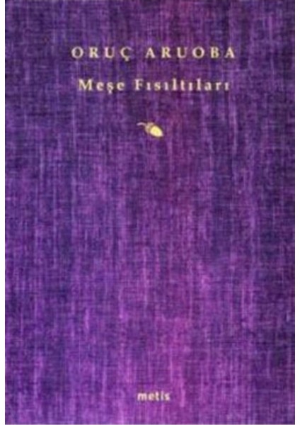 Meşe Fısıltıları - Oruç Aruoba fiyatları