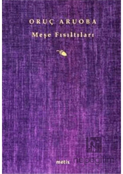 Meşe Fısıltıları - Oruç Aruoba modelleri