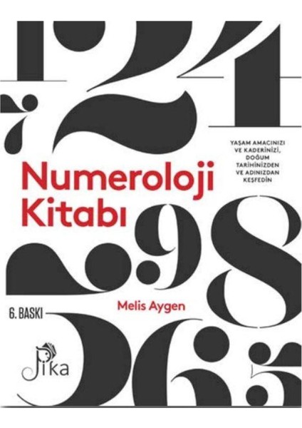 Numeroloji Kitabı - Yaşam Amacınızı ve Kaderinizi, Doğum Tarihinizden ve Adınızdan Keşfedin | Melis Aygen fiyatları
