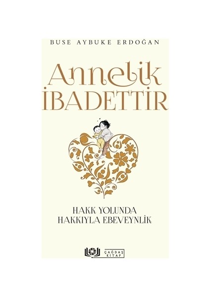 Annelik İbadettir - Buse Aybuke Erdoğan