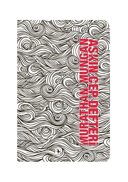 Aşkın Cep Defteri - Murathan Mungan