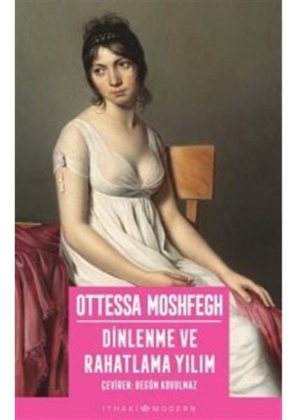 Dinlenme ve Rahatlama Yılım - Ottessa Moshfegh fiyatları