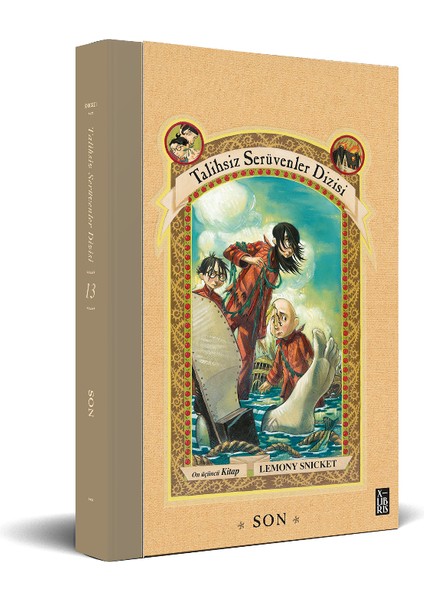 Talihsiz Serüvenler Dizisi 13 - Son - Lemony Snicket