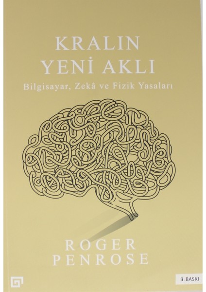 Kralın Yeni Aklı Roger Penrose Bilgisayar Zeka ve Fizik Üzerine 504 Sayfa