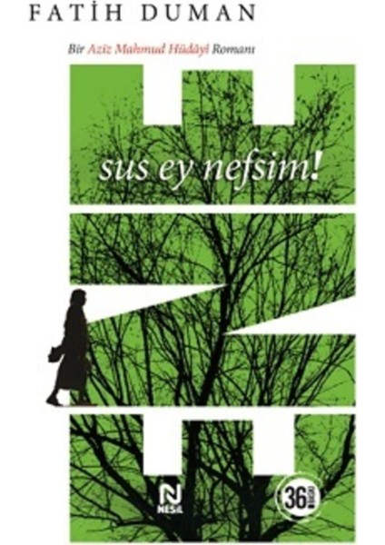 Ene – Aziz Mahmud Hüdâyî’nin Hikâyesi, Fatih Duman, Tasavvufi Roman, Ciltsiz 103 Sayfa fiyatları
