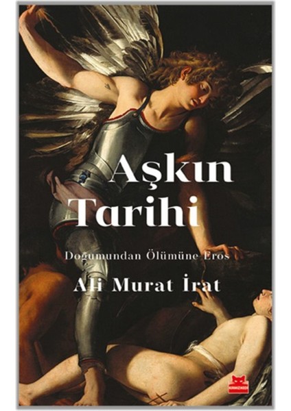 Aşkın Tarihi - Ali Murat Irat fiyatları