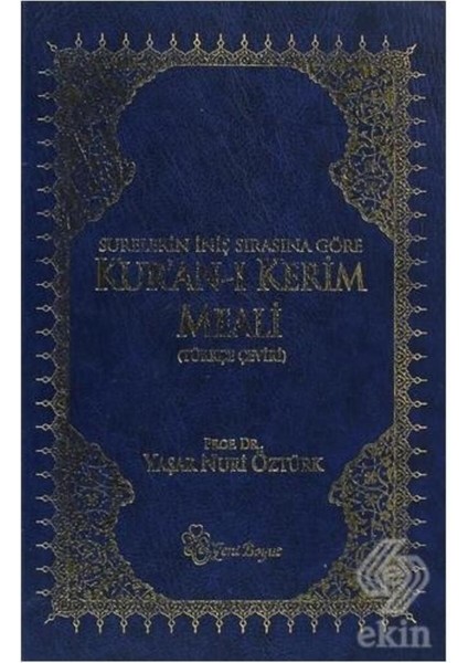 Surelerin İniş Sırasına Göre Kur’an-ı Kerim Meali - Yaşar Nuri Öztürk fırsatları