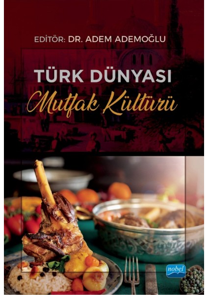 Türk Dünyası Mutfak Kültürü fiyatları