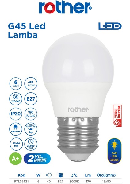 RTL09121-10 Rother G45 LED Ampul 6W E27 470 Lümen 3000K Sarı Işık Enerji Tasarruflu Ampul 10 Adet fiyatları