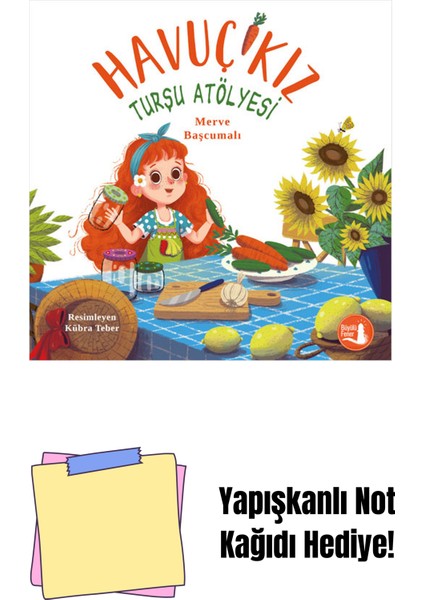 Havuç Kız - Turşu Atölyesi + Yapışkanlı Not Kağıdı
