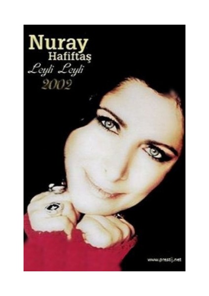Nuray Hafiftaş – Leyli Leyli – Kaset (2002) fiyatları