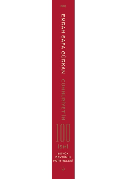 Cumhuriyetin 100 İsmi: Büyük Devrimin Portreleri - Emrah Safa Gürkan modelleri