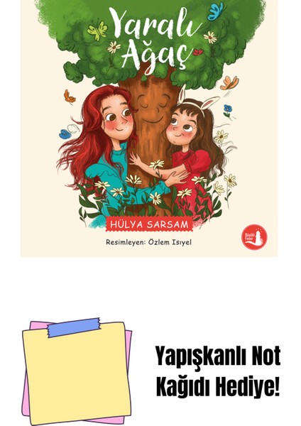 Yaralı Ağaç + Yapışkanlı Not Kağıdı