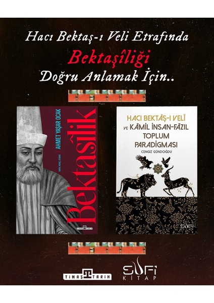 Bektaşilik, Hacı Bektaşı Veli ve Kamil Insan Fazıl Toplum Paradigması ​(2kitap)