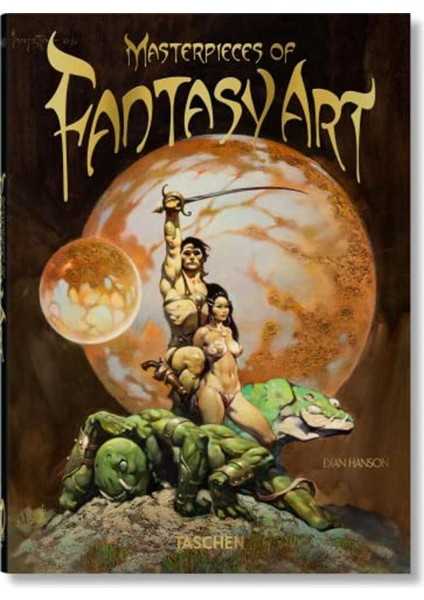 40 Ed: Masterpieces Of Fantasy Art - Dian Hanson fiyatları