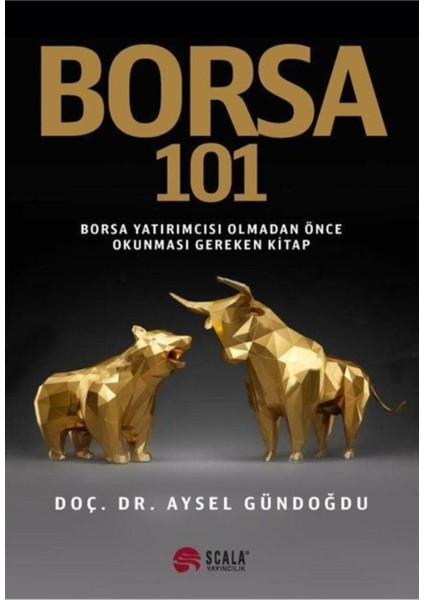 Borsa 101 Borsa Yatırımcısı Olmadan Önce Okunması Gereken Kitap - Aysel Gündoğdu fiyatları