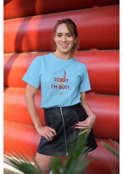 Sorry I'm Bussy Baskılı / Kadın Çok Renkli T-Shirt %100 Pamuk Regular Fıt Rahat Kalıp