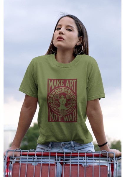 Make Art Not War Baskılı / Kadın Çok Renkli T-Shirt %100 Pamuk Regular Fıt Rahat Kalıp