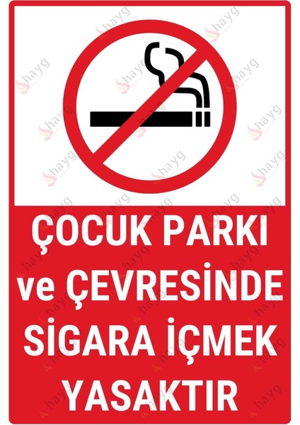 Çocuk Parkı ve Çevresinde Sigara Içmek Yasaktır Levhası – Uv Baskılı Tabela
