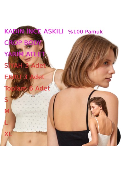 Kadın Ince Askılı Crop Body Yarım Atlet 6lı Paket Siyah Ekru Renkli S M L Xl modelleri