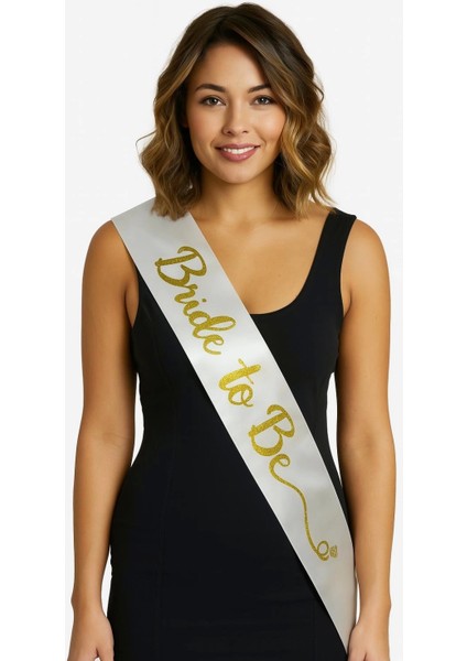 Beyaz Saten Üzerine El Yazısı Italik Altın Bride To Be Kuşağı 10 cm Genişlik (4887)
