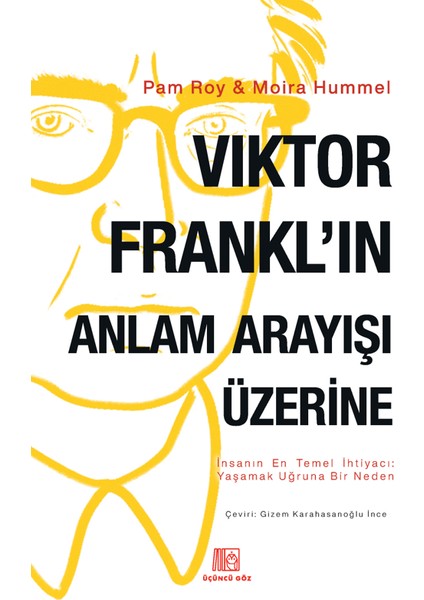 Viktor Frankl'ın Anlam Arayışı Üzerine - Pam Roy - Moria Hummel