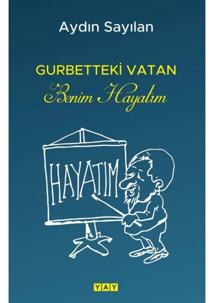 Gurbetteki Vatan Benim Hayatım